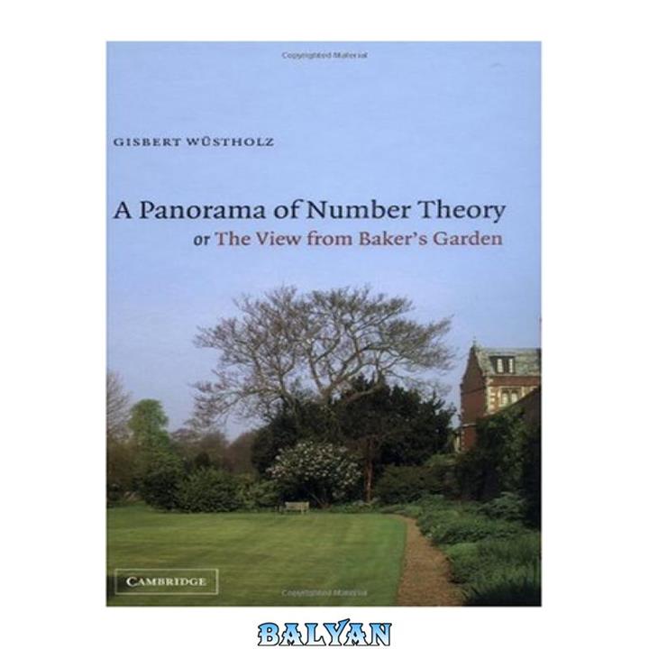 دانلود کتاب A panorama in number theory, or, The view from Baker’s garden